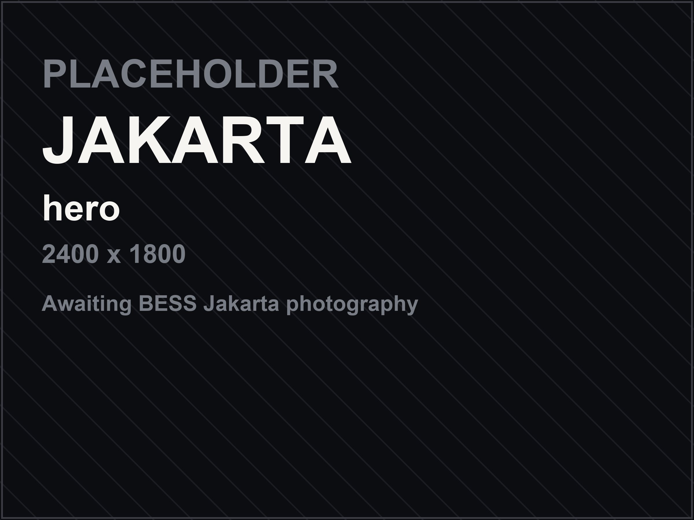 Placeholder image awaiting BESS Jakarta photography